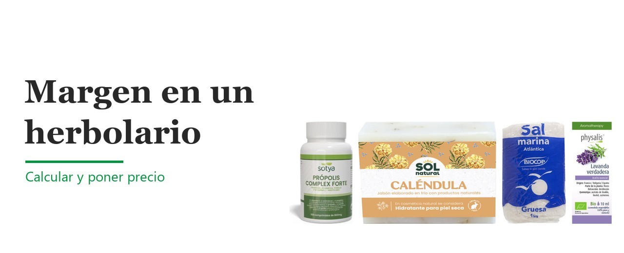 Margen comercial de un herbolario: cómo calcularlo y fijar el PVP